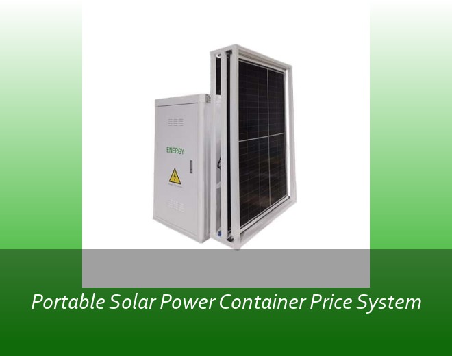 Portable Solar Power Container Price System
